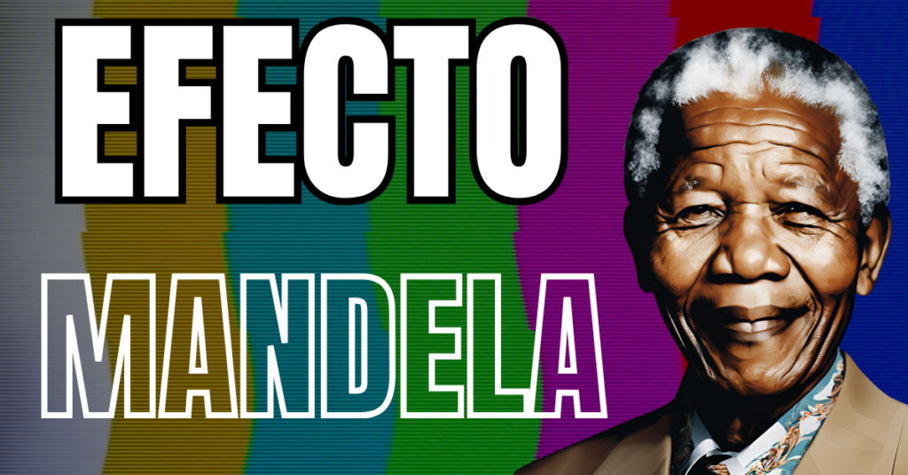 ¿Que es el efecto mandela?